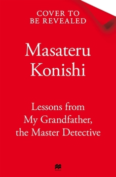 Lessons from My Grandfather, the Master Detective - Book #2 of the 名探偵のままでいて