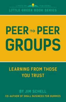 Paperback Peer to Peer Groups: Learning from Those You Trust. (CoolREADs) Book