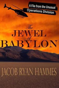 The Jewel of Babylon (The Unusual Operations Division)
