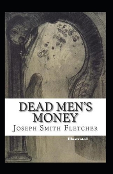 Paperback Dead Men's Money Illustrated Book