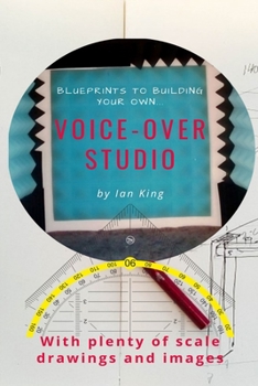 Paperback Blueprints to Building Your Own Voice-Over Studio: For under $500! Book