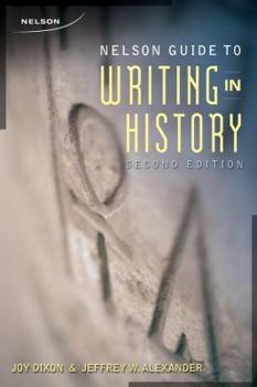 Paperback Nelson Guide to Writing in History Book