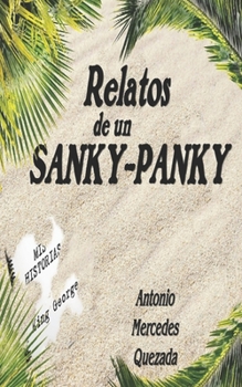 Paperback Relatos de un Sanky Panky [Spanish] Book