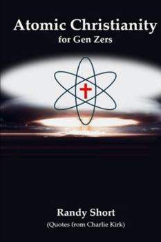 Paperback Atomic Christianity: for Gen Zers Book