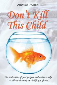 Paperback Don't Kill This Child Book