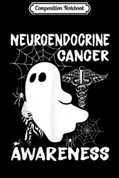 Composition Notebook: Neuroendocrine Cancer Boo Halloween Costume  Journal/Notebook Blank Lined Ruled 6x9 100 Pages