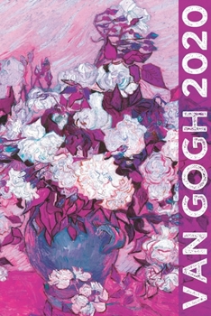 Paperback Van Gogh 2020: Art Planner and Datebook Monthly Weekly Scheduler and Organizer - Vertical Days Dated Layout with Monday Start - Aesth Book