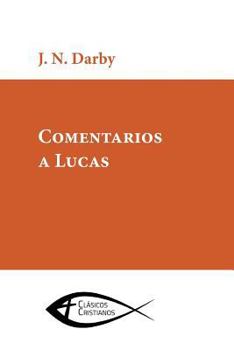 Paperback Comentario a Lucas [Spanish] Book