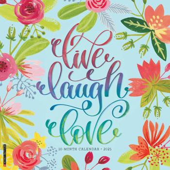 Calendar Live, Laugh, Love 2025 12 X 12 Wall Calendar Book