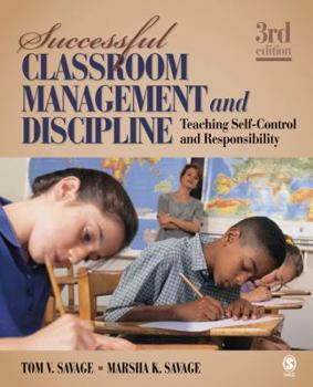 Paperback Successful Classroom Management and Discipline: Teaching Self-Control and Responsibility Book