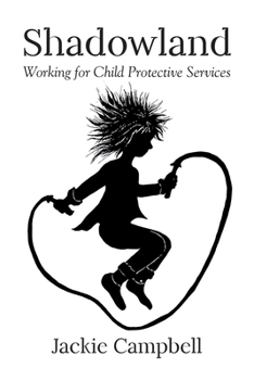 Paperback Shadowland: Working for Child Protective Services Book