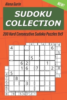 Paperback Sudoku Collection: 200 Hard Consecutive Sudoku Puzzles 9x9 Book