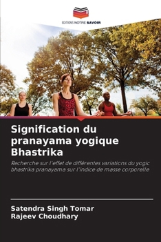 Paperback Signification du pranayama yogique Bhastrika [French] Book