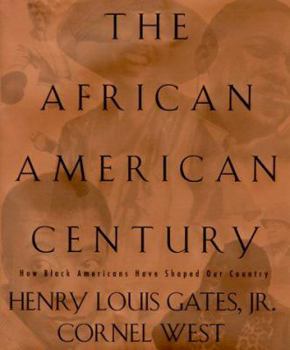 Library Binding The African-American Century: How Black Americans Have Shaped Our Country Book