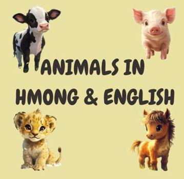 Paperback Animals in Hmong and English Book