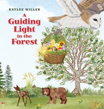 Hardcover A Guiding Light in the Forest Book