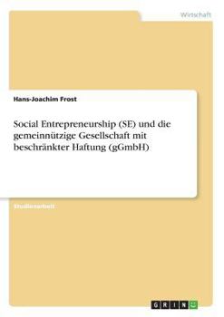 Paperback Social Entrepreneurship (SE) und die gemeinnützige Gesellschaft mit beschränkter Haftung (gGmbH) [German] Book