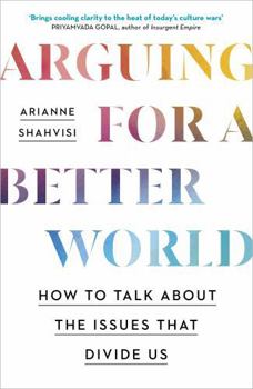 Paperback Arguing for a Better World Book