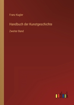 Paperback Handbuch der Kunstgeschichte: Zweiter Band [German] Book