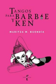 Paperback Tangos para Barbie y Ken (Spanish Edition) [Spanish] Book