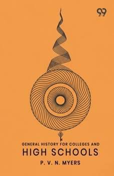 Paperback General History For Colleges And High Schools Book