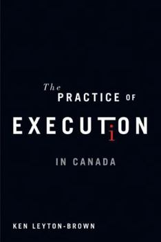 Paperback The Practice of Execution in Canada Book
