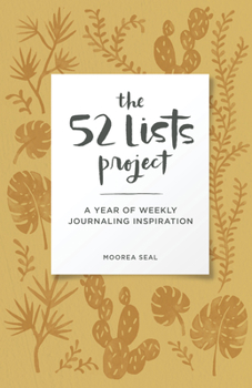 Diary The 52 Lists Project Botanical Pattern: A Year of Weekly Journaling Inspiration (a Guided Self-Love Journal with Prompts, Photos, and Illustrations) Book