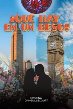 ¿Qué Hay en un Beso? (Spanish Edition)