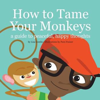 Paperback How to Tame Your Monkeys Book