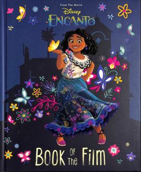 Hardcover Disney Encanto: Book of the Film: From the Movie Book