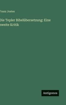 Hardcover Die Tepler Bibelübersetzung: Eine zweite Kritik [German] Book