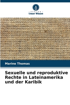 Sexuelle und reproduktive Rechte in Lateinamerika und der Karibik (German Edition)