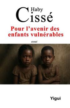Paperback Pour l'avenir des enfants vulnérables [French] Book