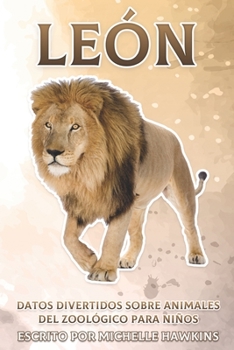 Paperback León: Datos divertidos sobre animales del zoológico para niños #38 [Spanish] Book