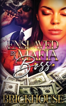 Paperback Enslaved By A Mafia Boss Book