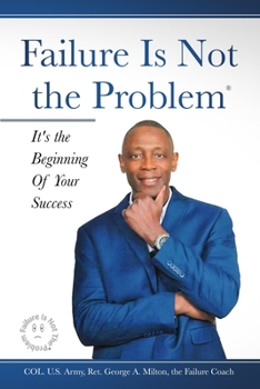 Paperback Failure Is Not The Problem: It's the Beginning Of Your Success Book