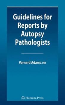 Paperback Guidelines for Reports by Autopsy Pathologists Book