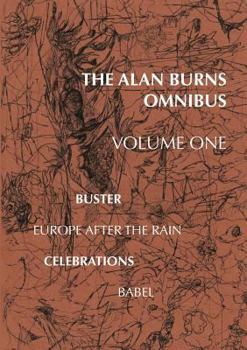 Paperback The Alan Burns Omnibus, Volume 1 Book