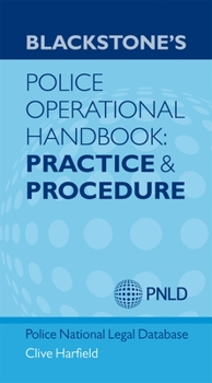 Paperback Blackstone's Police Operational Handbook: Practice and Procedure Book