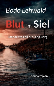 Paperback Blut im Siel: Lena Berg ermittelt 3. Fall [German] Book