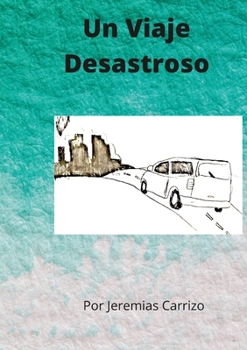 Paperback Un Viaje Desastroso [Spanish] Book