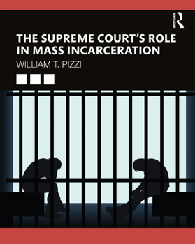 Paperback The Supreme Court's Role in Mass Incarceration Book