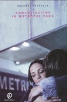 Paperback Annunciazione in metropolitana Book
