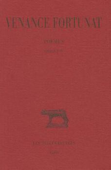 Paperback Venance Fortunat, Poemes: Tome I: Livres I-IV [French] Book