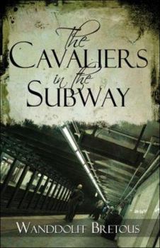 Paperback The Cavaliers in the Subway Book