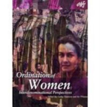 Paperback The Ordination of Women: Interdenominational Perspectives Book