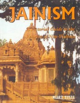 Hardcover Jainism - A Pictorial Guide to The Religion of Non-Violence (An Old and Rare Book) Book