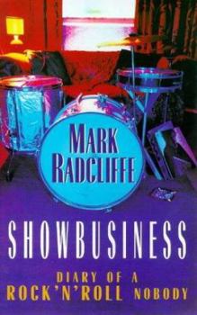 Paperback Showbusiness: Diary of a Rock 'n' Roll Nobody Book