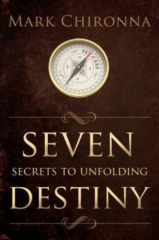 Paperback Seven Secrets to Unfolding Destiny Book