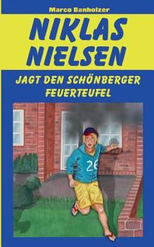 Paperback Niklas Nielsen jagt den Schönberger Feuerteufel [German] Book